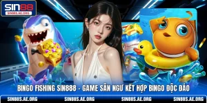 Bingo Fishing SIN88 – Game Săn Ngư Kết Hợp Bingo Độc Đáo