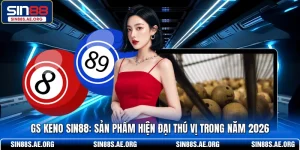 GS Keno SIN88 - Sản Phẩm Hiện Đại Thú Vị Trong Năm 2026