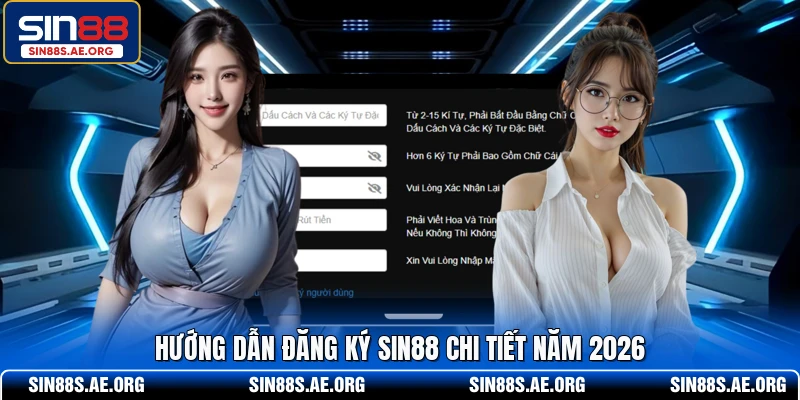 Hướng dẫn đăng ký SIN88 chi tiết năm 2026