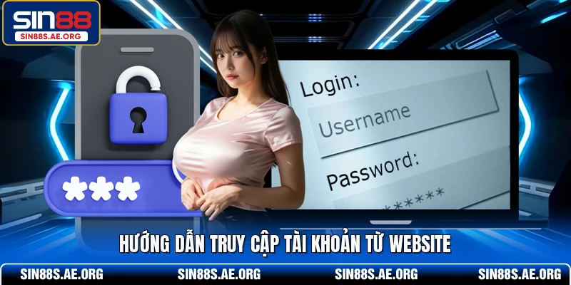 Hướng dẫn truy cập tài khoản từ website