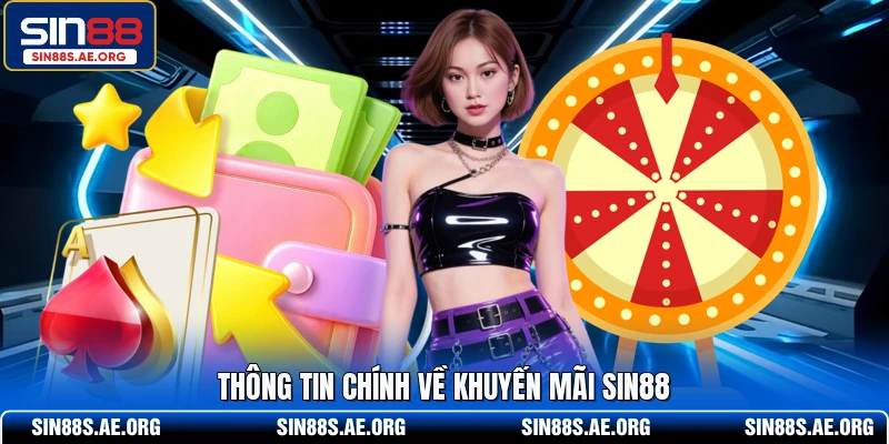 Thông tin chính về khuyến mãi SIN88