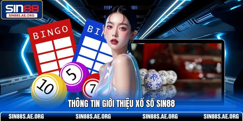 Thông tin giới thiệu xổ số SIN88